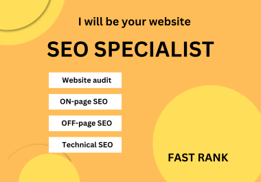 I will be your website SEO specialist for google top ranking