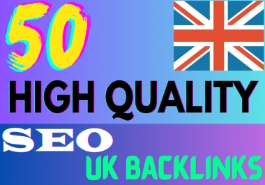 create 50 permanent UK backlinks for top Ranking