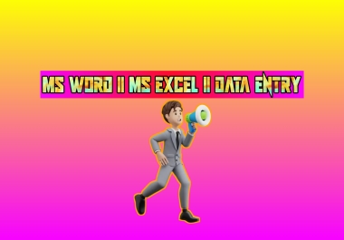 Data entry, ms excel,  ms word,  typing,  copy paste work