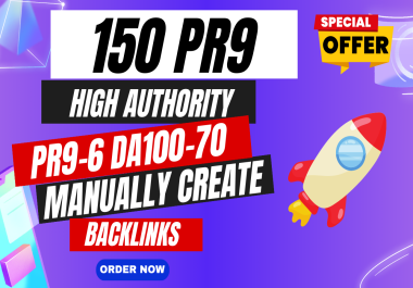 150 PR9 Permanent 90+DA Safe SEO Backlinks For Google rank