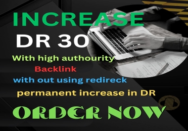 GET Powerful Backlinks High Quality DR 30 TO BOOST YOUR WEBSITE 