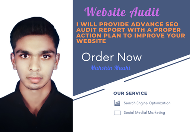 I will provide Advance SEO Audit Report with a proper action plan to improve your website