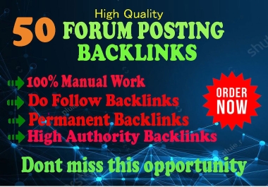 I will provide 50 forum posting high da and unique with dofollow link