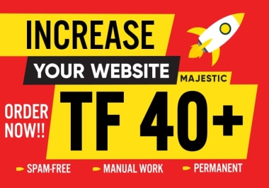 i will boost Majestic Trust flow score 40+ Manual work & seo backlinks