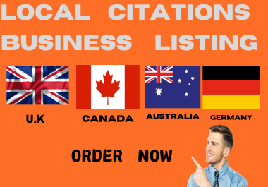 I will do U.K local citations Business Canda local citations Australia local citatio Germanyns