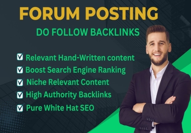 I will do top quality 100 manual unique Forum posting do follow SEO backlinks