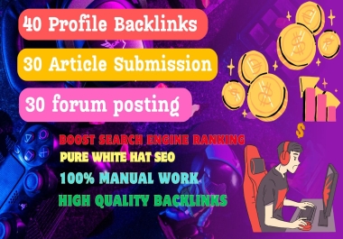 Manual 100 high quality do follow backlinks Profile Backlinks, forum posting, article submission 