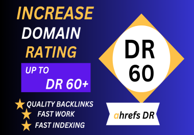 Increase your DR to 60+ permanently with High DR,  DA,  UR,  TF,  and CF Niche SEO Baclinks