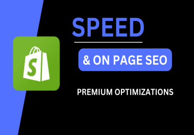 I will do shopify speed optimization and complete on page SEO