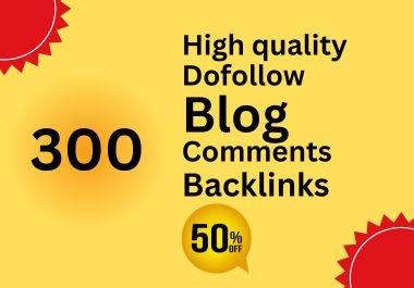 300 Blog Comments Backlinks for SEO | High-Quality & Niche Relevant