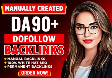 I will create 100 high authority da 90 plus white hat manual SEO dofollow backlinks service