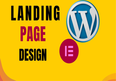 I Will Design WordPress Landing page By Using Elementor