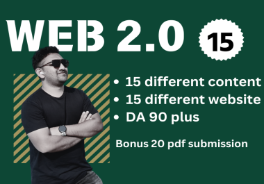 I will create premium 15 web 2.0 permanent in DA 80 to 100 sites to rank your website