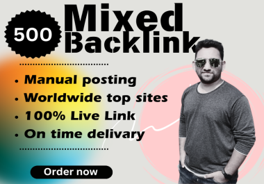 Mixed 500 manual handmade SEO backlink in high DA PA sites for website boosting