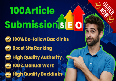 100 Article Submit SEO Backlinks High Authority Dofollow LinkBuilding