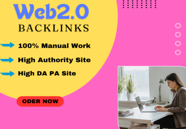 I will do 100 high quality web2.0 backlink