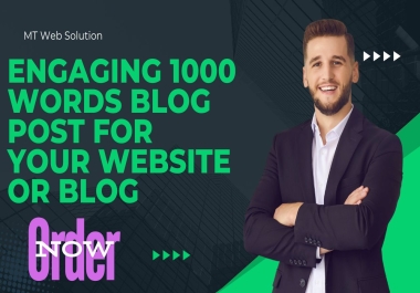 Craft a Captivating 1000-Word Blog Post: Boost Your Site's Appeal with MT Web Solution