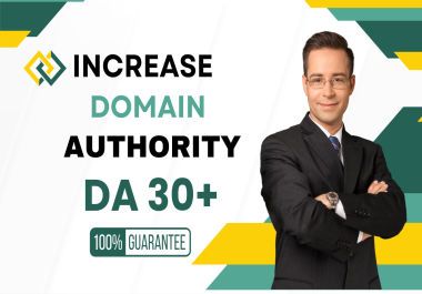 I Will Increase Your Site’s DA to 30+ with Reliable Backlinks