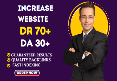 I Will increase website Ahrefs Rating DR 70+,  DA Moz 30+ using High quality Backlinks