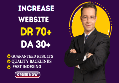 I Will increase website Ahrefs Rating DR 70+, DA Moz 30+ using High quality Backlinks