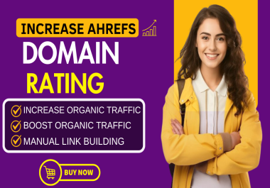 I Will increase domain rating ahrefs dr,  with High-Quality SEO Backlinks