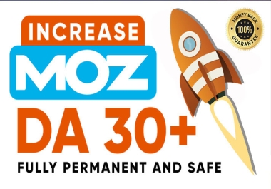 Boost Your Website's Authority Get a Moz DA 30+ Increase