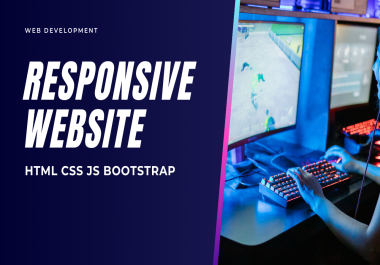 I will create and fix responsive websites using HTML, CSS, Bootstrap and JavaScript