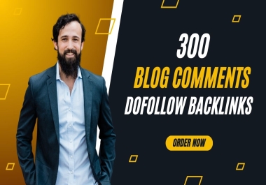 I will create 300 dofollow blog comments backlinks and high quality backlinks