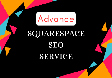 You will get advance squarespace seo service for higher google ranking