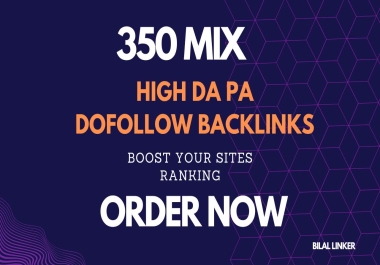 350 High Quality Contextual Dofollow Backlinks For Top Google Ranking DA 50-90+