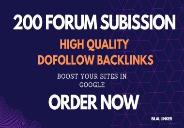 200 HIgh Quality Forum Submission Dofollow Backlinks HIgh DA 90-30 + Sites For Top Ranking In Google