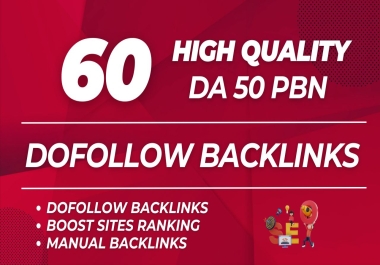 Get 60 Manually Powerful PBN Backlinks DA 50 + High Quality Links For Boost Ranking