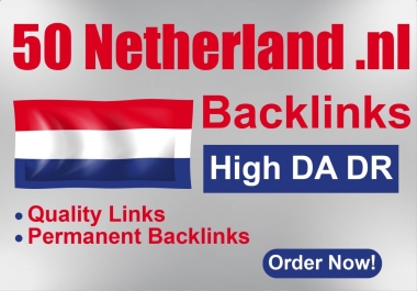 Elevate Boost Your Website with Premium Netherlands Backlinks High DA DR