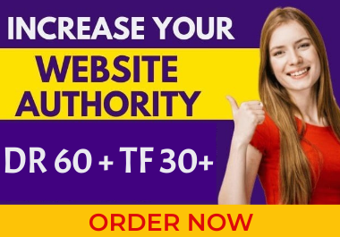 I will increase your website ahrefs domain rating dr to 60 plus and TF 30 plus