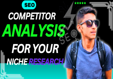 I will do SEO competitor analysis and keyword research