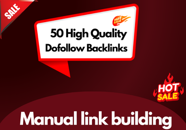 i will create manual 50 High Quality Authority SEO Dofollow Backlinks