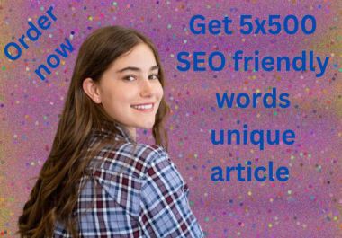 I Will Write 5x500 SEO-Rich, High-Quality, Unique Articles for Your Blog or Website