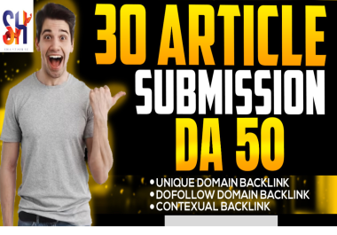 I will do 30 unique article submissions backlinks