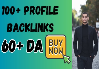 Boost Your SEO with 100 High-Quality Profile Backlinks from 60+ DA Sites