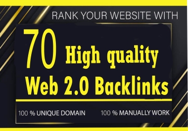 I will Do 70 powerful Web 2.0 Backlinks to Boost Your Website.