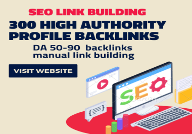 I will do 300 high authority profile backlinks, SEO link building