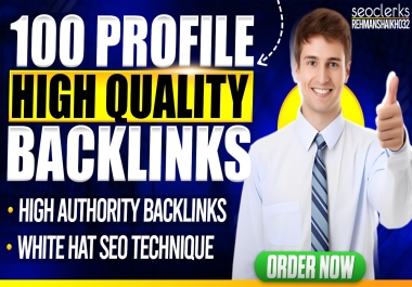 Manually Build 100 High-DA Profile Backlinks DA 80-90+ for Powerful SEO Link Building and Fast R.