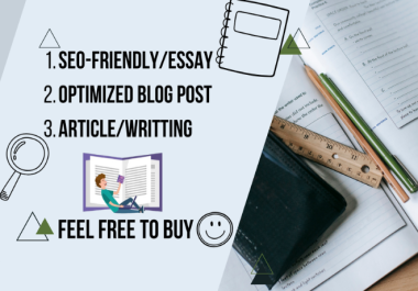 I will write you seo friendly articles,  blog,  essays