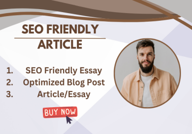 I Will Write You SEO Friendly Article, Essays And Blog