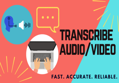 I will do +1 audio or video (5min) transcription