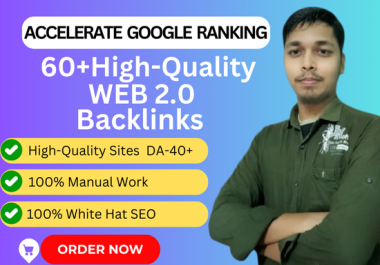 60+ High DA Powerful Web 2.0 Backlinks for Better Google Rankings.