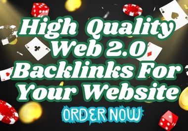 High Quality Web 2.0 Backlinks For Your Website Ranking