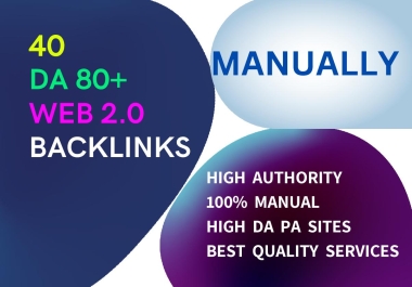 I will provide 40 DA 80+ web 2.0 bancklinks 