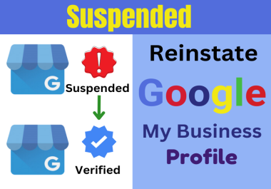 I will do fix suspended google my business profile