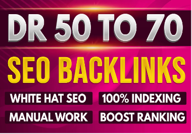 I will make dr 50 to 70 SEO backlinks to boost website ranking.